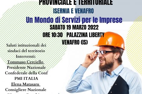 La Conf PMI ITALIA inaugura la sede provinciale di Isernia-Venafro: la presentazione sabato 19 alle ore 10.30 presso la Palazzina Liberty a Venafro
